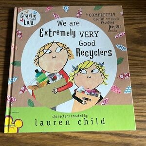 Charlie and Lola we are extremely very good recyclers book